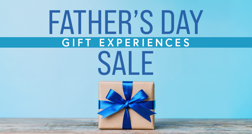 Father's Day Gift Experience Sale
